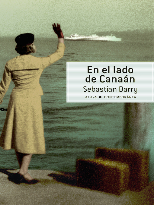 Title details for En el lado de Canaán by Sebastian Barry - Available